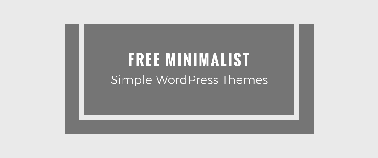 15 Best Free Minimalist Wordpress Themes And Templates 2020