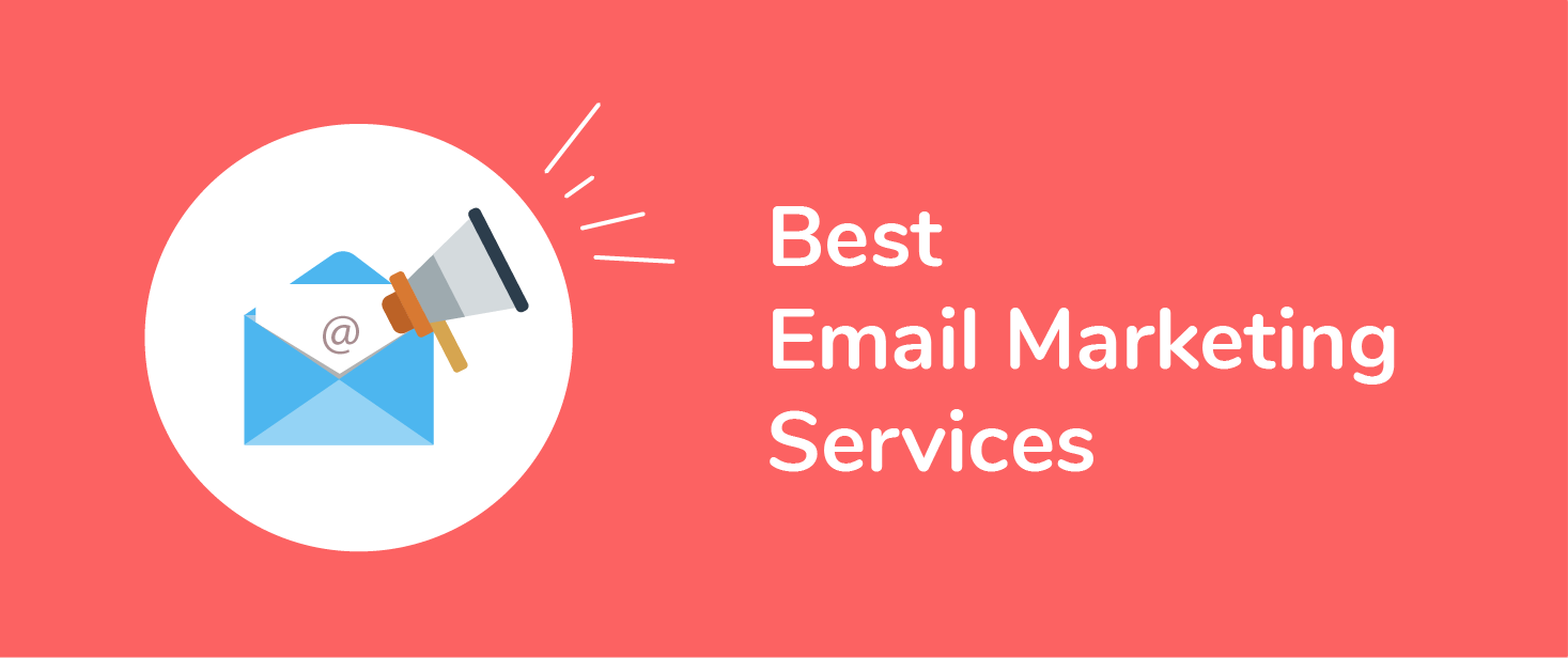 6 Of the Best Email Marketing Services & Solutions for 2020 – Compared